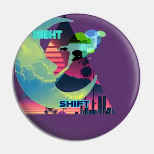 night shift Pin