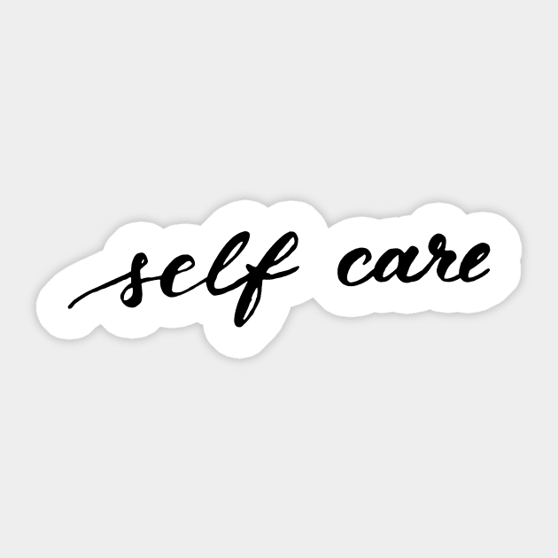 Self care - black and white - Self Care - Sticker