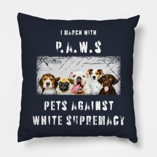 I march with paws: pets against white supremacy 3.1 Pillow