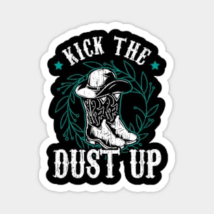 Kick The Dust Up Magnet