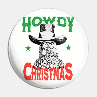 Howdy Christmas Pin