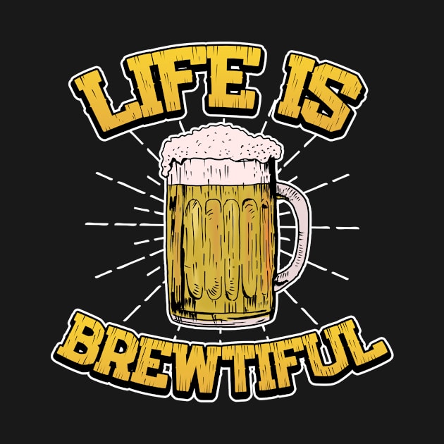 Life Is Brewtiful Bartender Gifts and Shirts by Mesyo