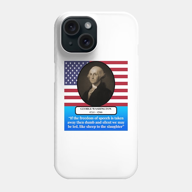 George Washington Quote Phone Case by Perfect Sense