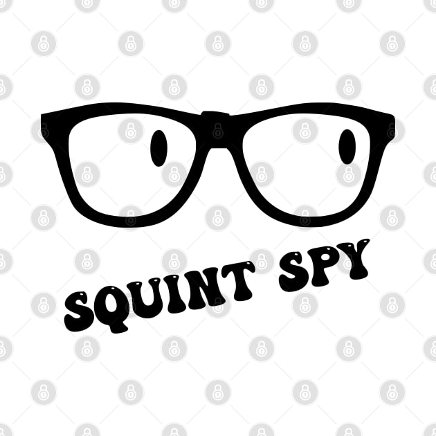 Squint Spy by Edy