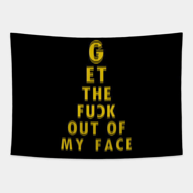 Out of my face! Tapestry by Andreeastore  