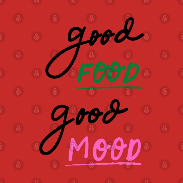 Amazing Good Food Good Mood Lover by Ranawat Shop