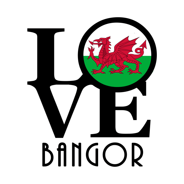 LOVE Bangor Gwynedd, Wales by UnitedKingdom