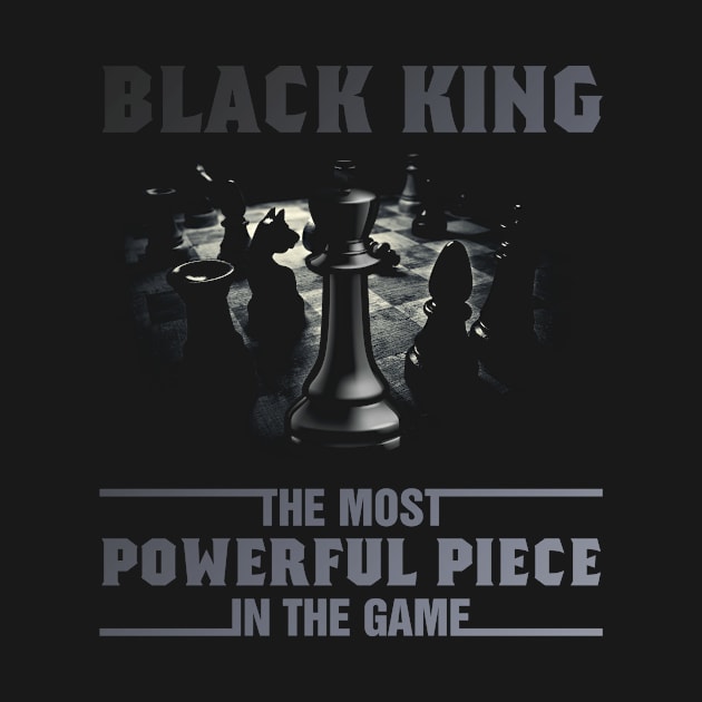 The Most Powerful Piece In The Game Black King Chess by folidelarts