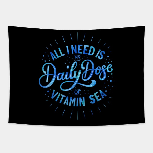 Daily Dose of Vitamin Sea Tapestry by CalliLetters