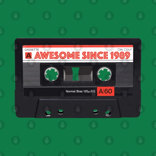 Classic Cassette Tape Mixtape - Awesome Since 1989 Birthday Gift by DankFutura