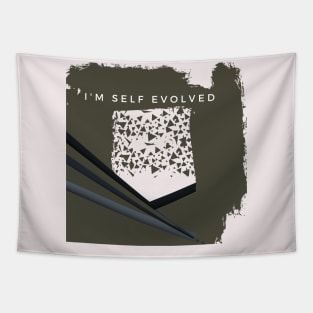 I'M SELF EVOLVED- Self motivated T-shirts Tapestry