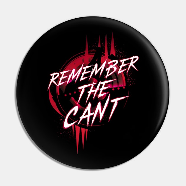 Remember the Cant - Red Background - Sci-fi Pin by Fenay-Designs