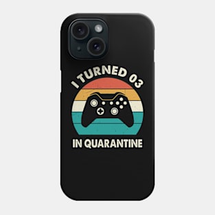 I Turned 3 In Quarantine - Birthday 2018 Gift For 3 Year Phone Case