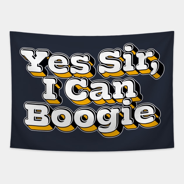 Yes Sir, I Can Boogie Tapestry by DankFutura