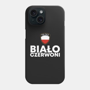 Bialo Czervoni Poland Phone Case