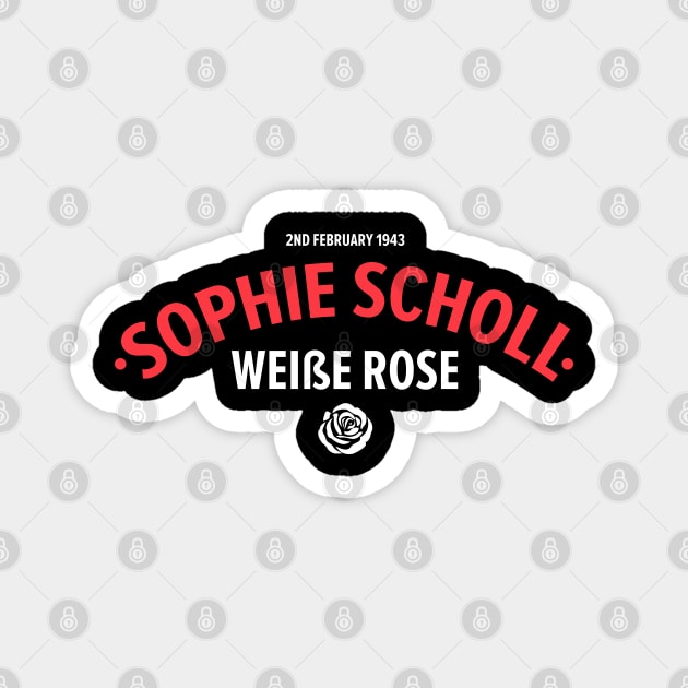 Sophie Scholl - Die weiße Rose  Resistance Heroine Magnet by Boogosh