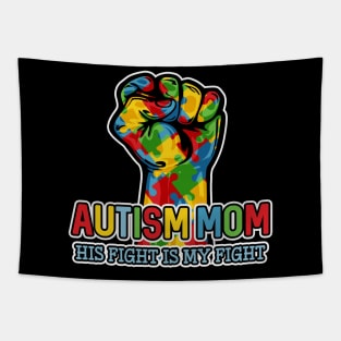 Autism Mom His Fight Is My Fight Tapestry