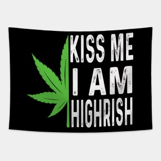 Kiss Me I'm Highrish Funny St. Patricks Day Tapestry