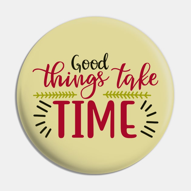 Good Time Pin by Creative Has