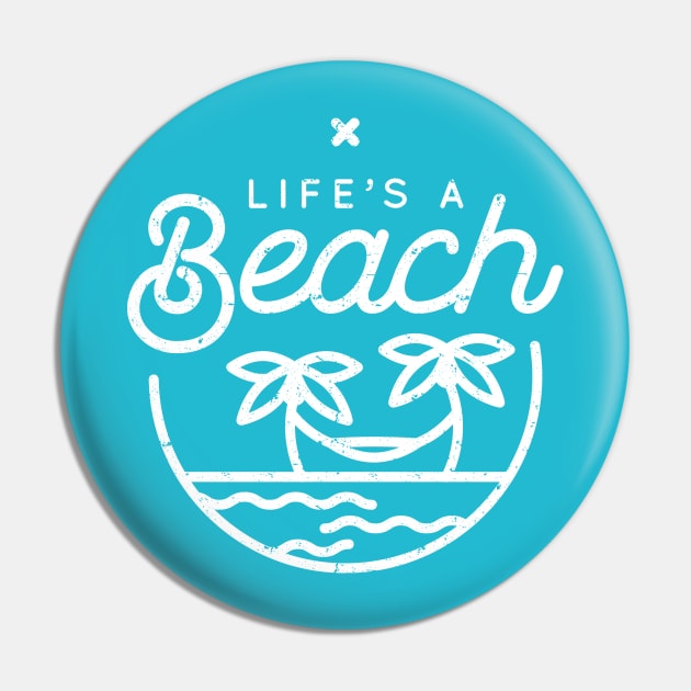 Life's a beach (white) Pin by Phanatique