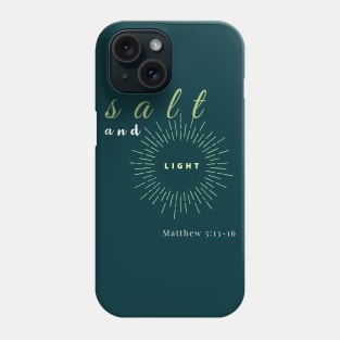 Salt And Light Jesus Christ Disciple Phone Case