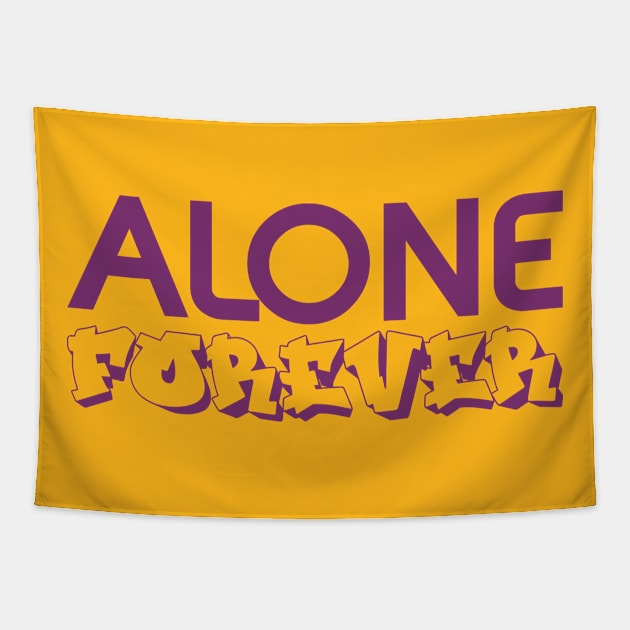 Alone Forever | Single Love Funny Anti Valentine's Day Tapestry by Selva_design14