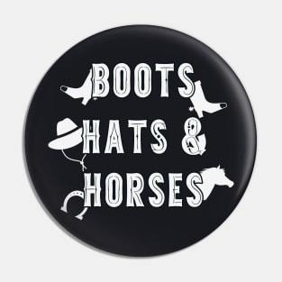 Country Western Hat Western Boots Saying Pin