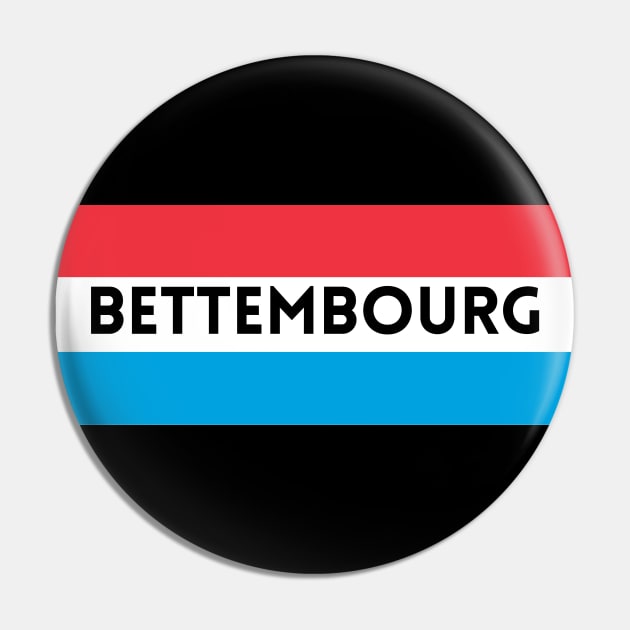 Bettembourg City in Luxembourg Flag Pin by aybe7elf