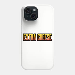 Extra Cheese Phone Case