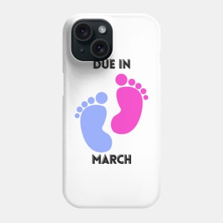 Due in March Mom to Be Baby Footprints Phone Case