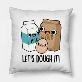 Let's Dough It Cute Baking Pun Pillow