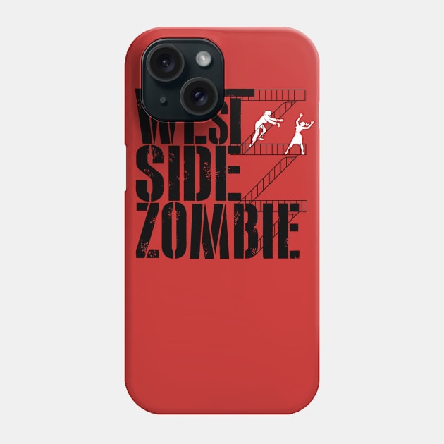 WEST SIDE ZOMBIE Phone Case by Momech