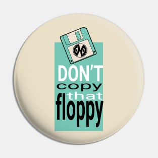 MC Double Def DP - Don't Copy that Floppy Pin