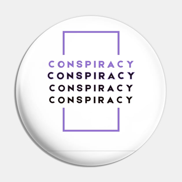 CONSPIRACY Pin by MGphotoart