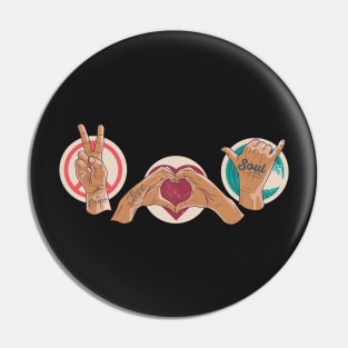 Peace, Love, Souls Pin