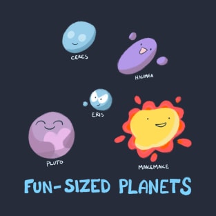 Fun-Sized Dwarf Planets T-Shirt