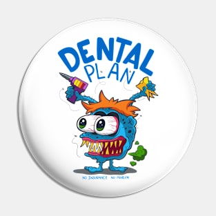 Monster Dentist Pin