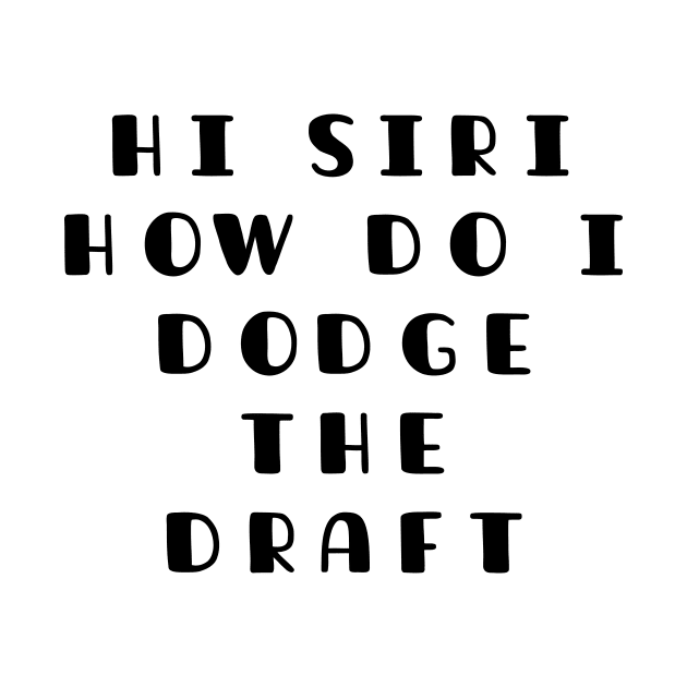 Funny SIRI Joke ,Dodge Draft In WW3 by TATOH