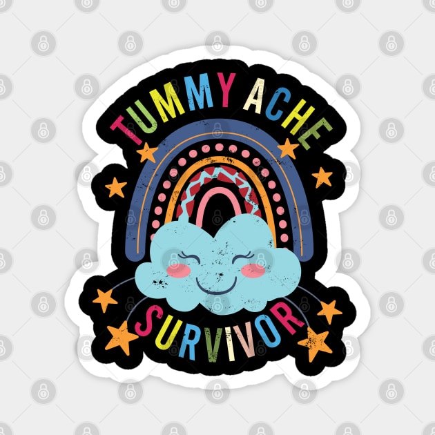 Tummy Ache Survivor Rainbows Stomach Aches Abdominal Pain Magnet by alcoshirts