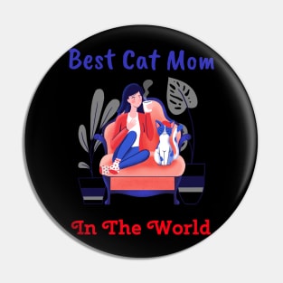 Best Cat Mom In The World Pin