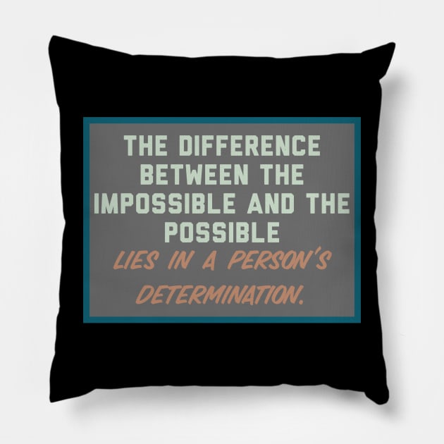 Determination Pillow by Motivational.quote.store