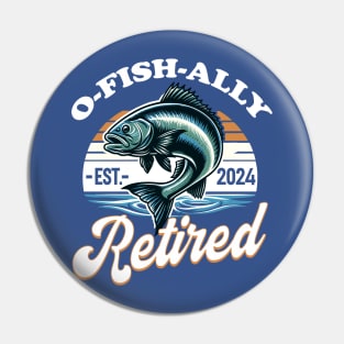 O-Fish-Ally Retired Est. 2024 Pin