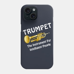 Intelligent Trumpet White Text Phone Case