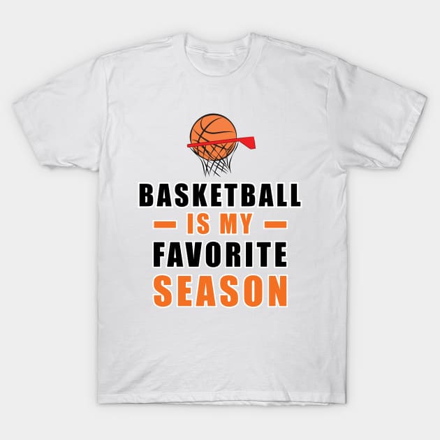 Basketball is My Favorite Season Sweatshirt Basketball 