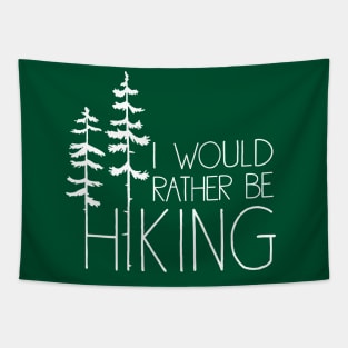 I would rather be hiking Tapestry