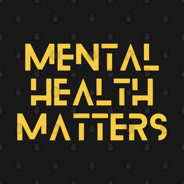 Mental Health Matters yellow block by JustSomeThings