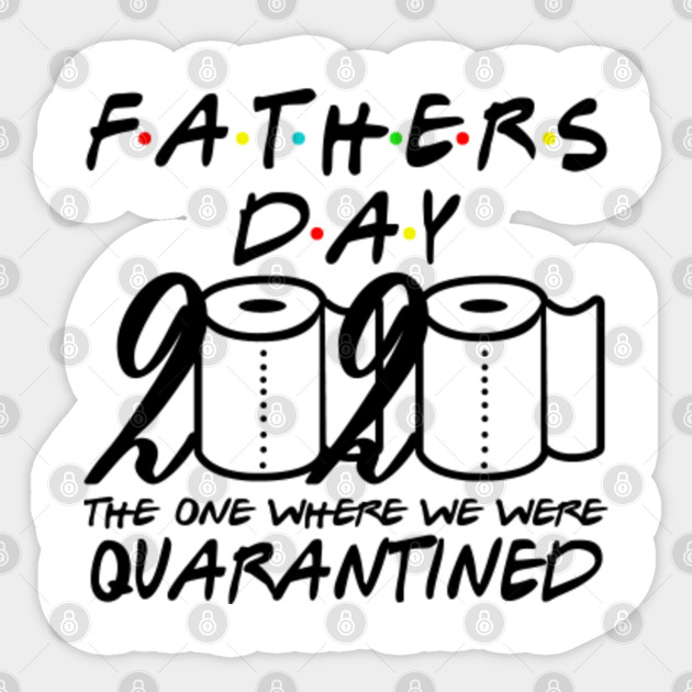 Get Wallpaper Fathers Day 2020 Quarantined Fathers Day 2020 Quarantined For Android