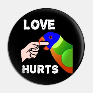 Love Hurts Lorikeet Parrot Biting Pin