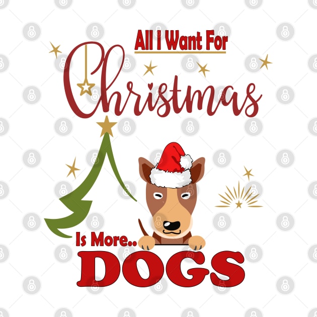 All I Want For Christmas Is More Dogs by sayed20