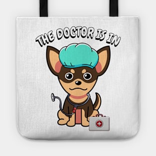 Cute small dog is a doctor Tote